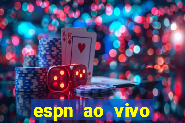 espn ao vivo online gratis